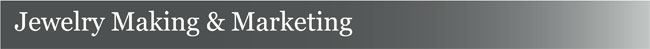 Jewelry Making and Marketing