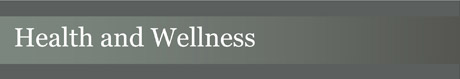 Health and Wellness