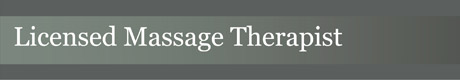 Licensed Massage Therapist