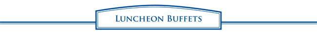 Luncheon Buffets