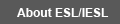 About ESL/IESL