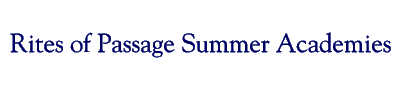 Rites of Passage Summer Academies