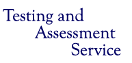 Testing and Assessment Service